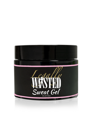Legally Waisted Sweat Gel